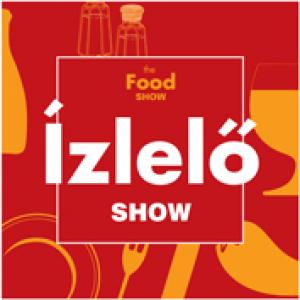 Ízlelő Show - a gasztronómiai esemény